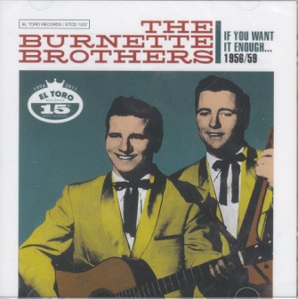 Burnette Bothers ,The - If You Want it Enough 1956 - '59
